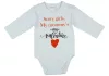 "Sorry girls. My Mommy's my valentine" feliratos valentin napi baba body fehér